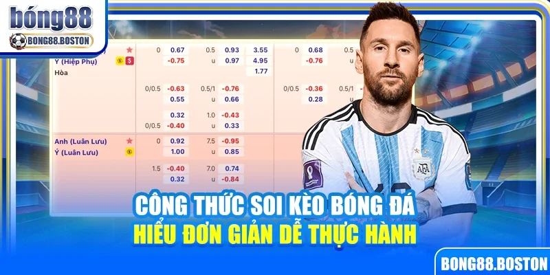 Công thức soi kèo bóng đá – Hiểu đơn giản dễ thực hành