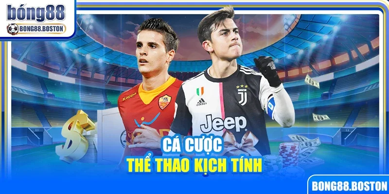 Cá cược thể thao kịch tính