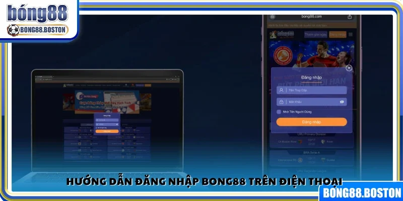 Cách truy cập Bong88 nhanh chóng trên thiết bị di động