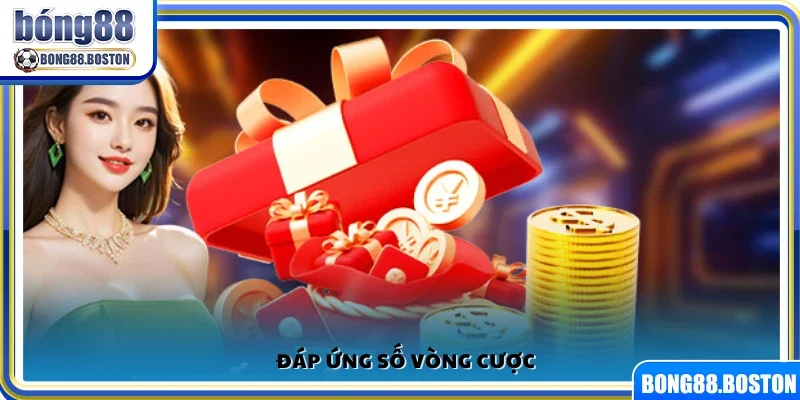 Đáp ứng đủ số vòng cược theo quy định của hệ thống