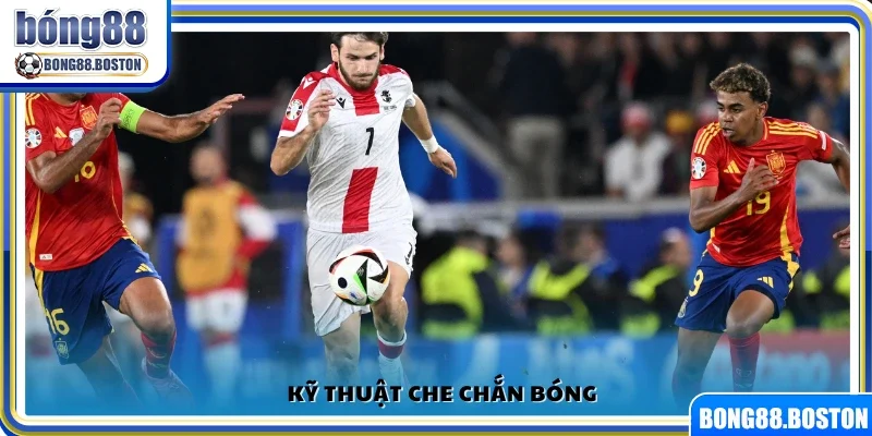 Kỹ năng che bóng hiệu quả để giữ quyền kiểm soát