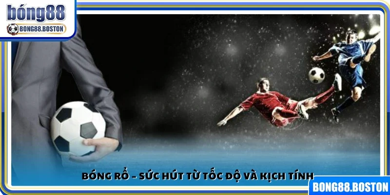 Bóng rổ – Môn thể thao hấp dẫn bởi nhịp độ nhanh